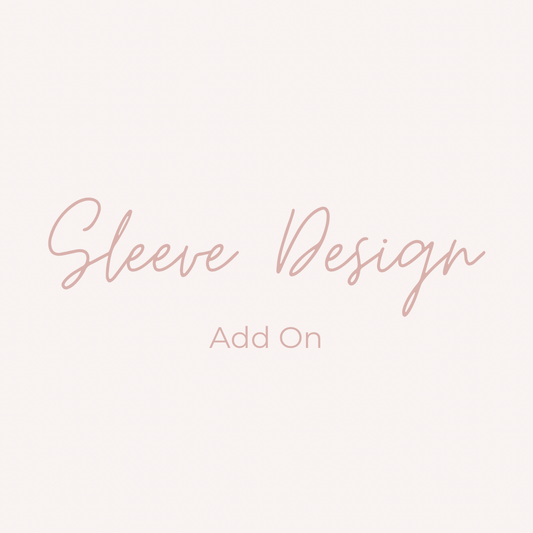 Sleeve Design Add On