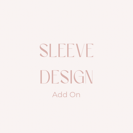 Sleeve Design Add On