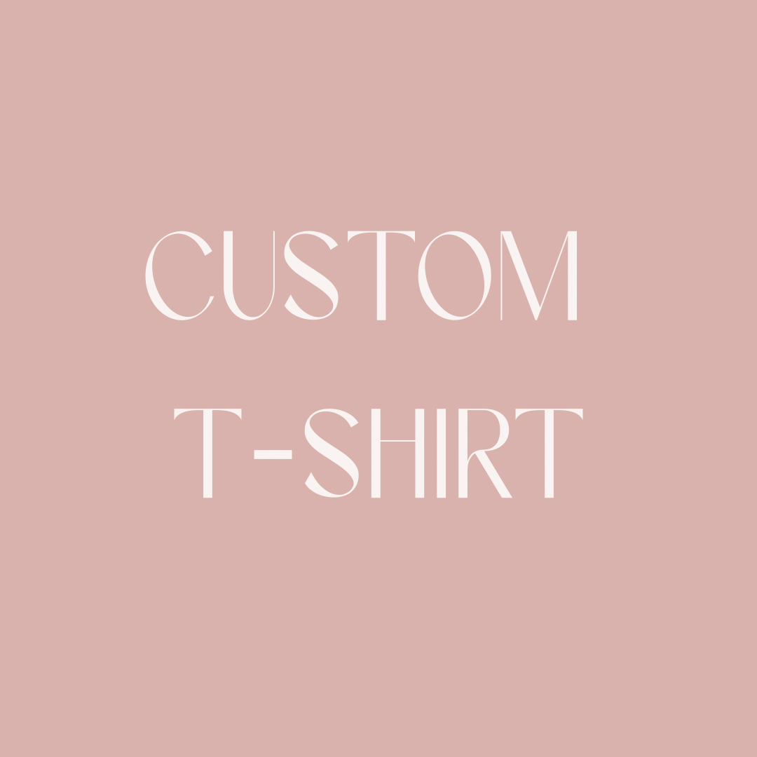 Custom T-Shirt