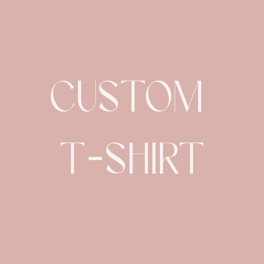 Custom T-Shirt