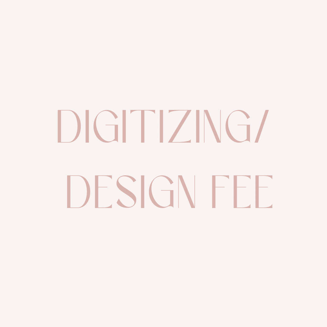 Digitizing/Design Fee