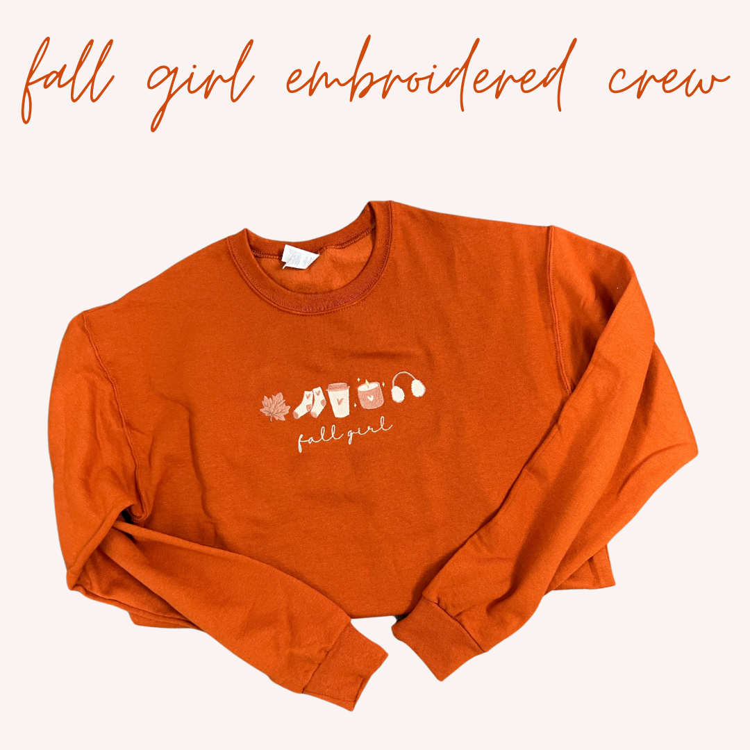 Fall Girl Embroidered Crewneck- Burnt Orange